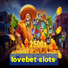 lovebet slots